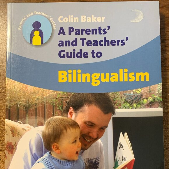 Parents' and Teachers' Guides: A Parents' and Teachers' Guide to Bilingualism - Picture 1 of 1